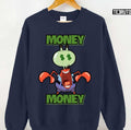 Mr Krabs Money Money $$ Eyes Spongebob Unisex Sweatshirt