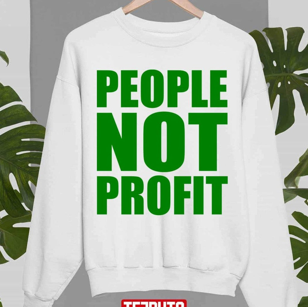 People Not Profit Unisex Sweatshirt