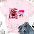 Be Yourself Saweetie In Pink Sweety Collection Unisex T-shirt