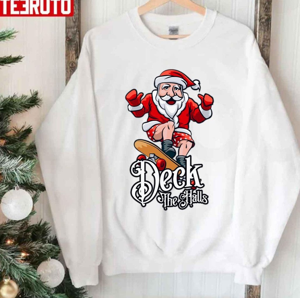 Skateboarding Santa Claus Deck The Halls Christmas Unisex Sweatshirt