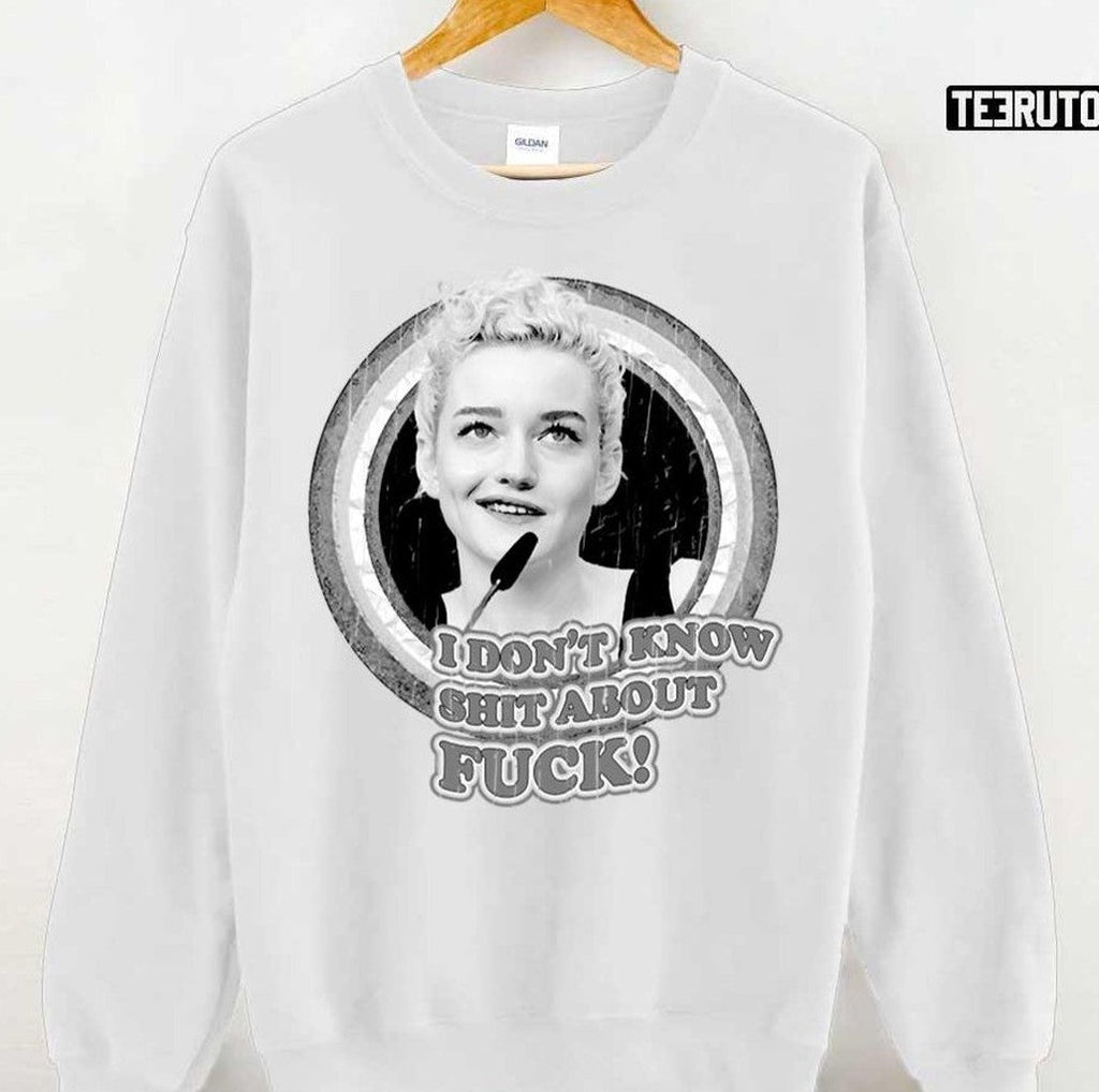Ruth Langmore I Don't Know Shit About Fuck Unisex T-Shirt