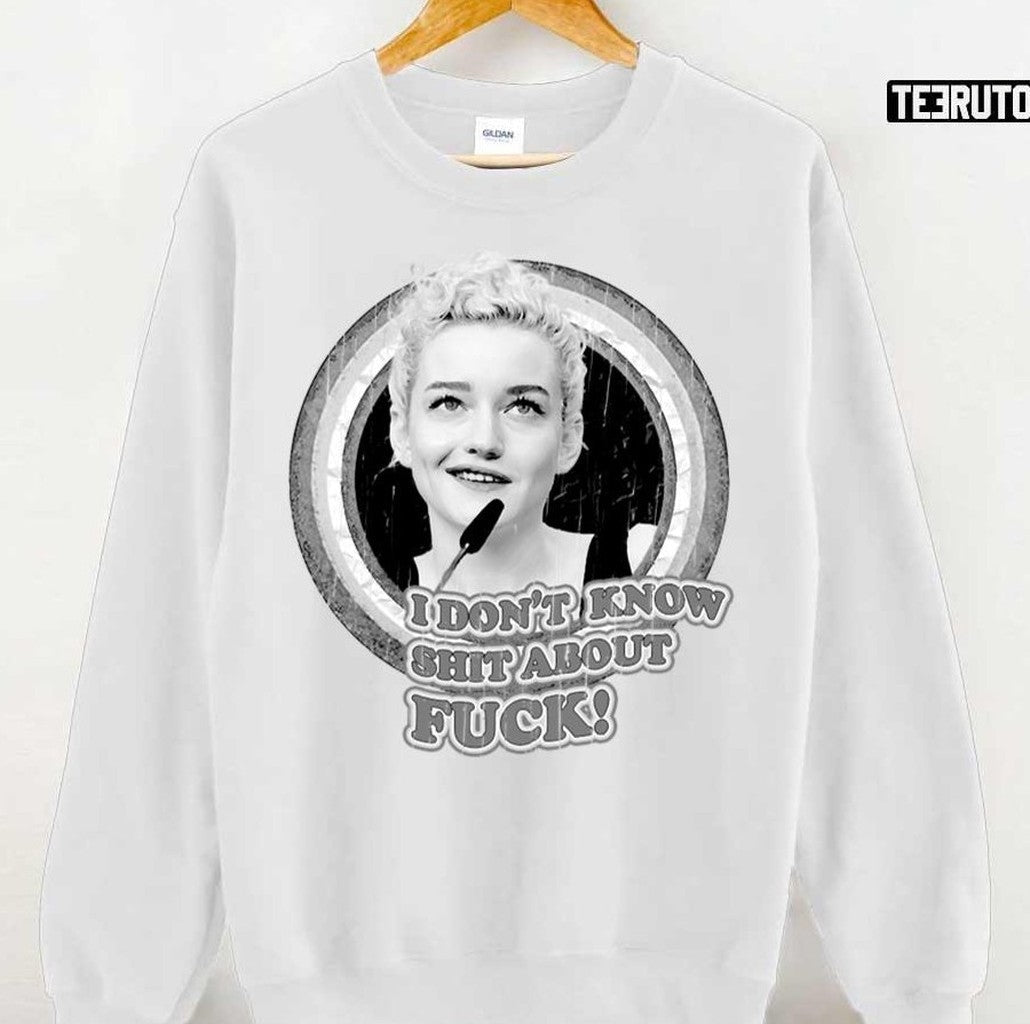 Ruth Langmore I Don't Know Shit About Fuck Unisex T-Shirt