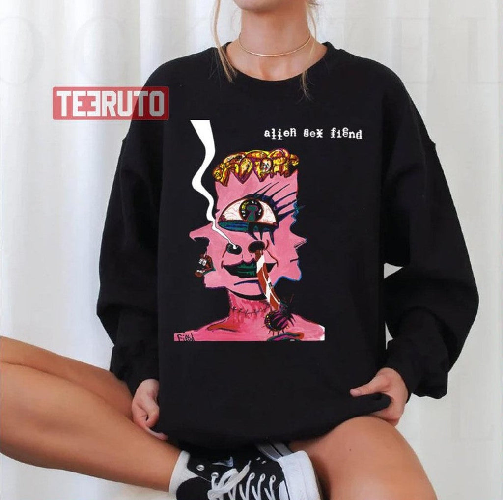 Now I'm Feeling Zombiefied Alien Sex Fiend Unisex Sweatshirt