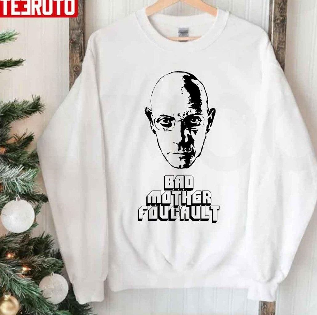 Bad Mother Foucault Unisex Sweatshirt