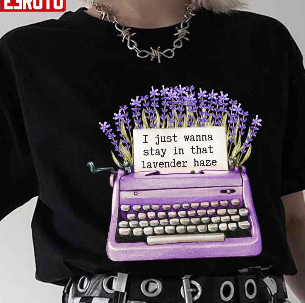 Stay In That Lavender Haze Taylor Swft Unisex T-shirt