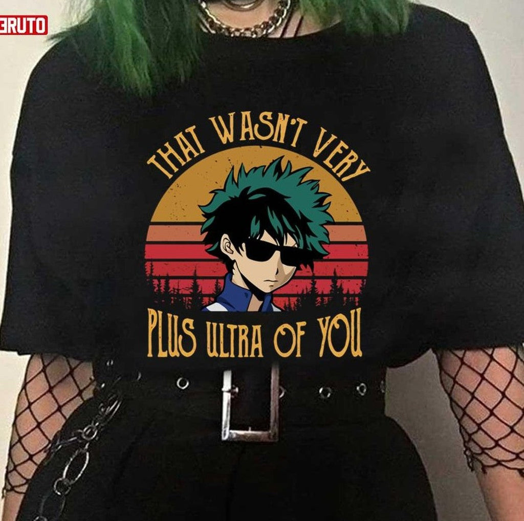 That Wasn't Very Plus Ultra Of You My Hero Academia Vintage Unisex T-shirt