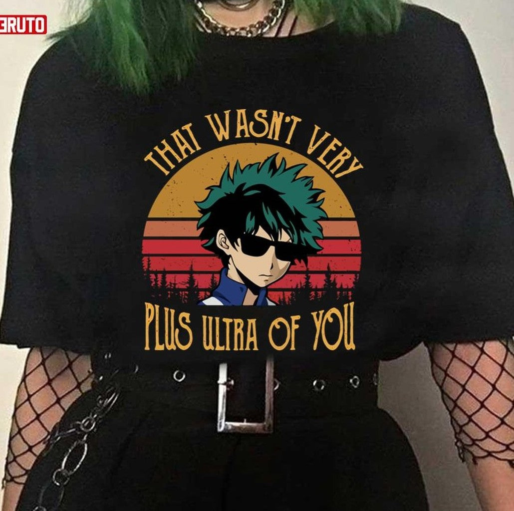 That Wasn't Very Plus Ultra Of You My Hero Academia Vintage Unisex T-shirt
