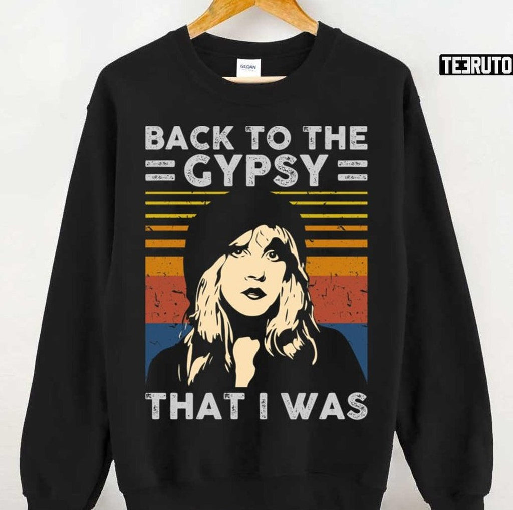 Back To The Gypsy That I Was Stevie Nicks Unisex Sweatshirt