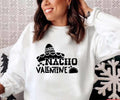 Nacho Valentine Kid's Food Quote Funny Unisex Sweatshirt Unisex T-Shirt