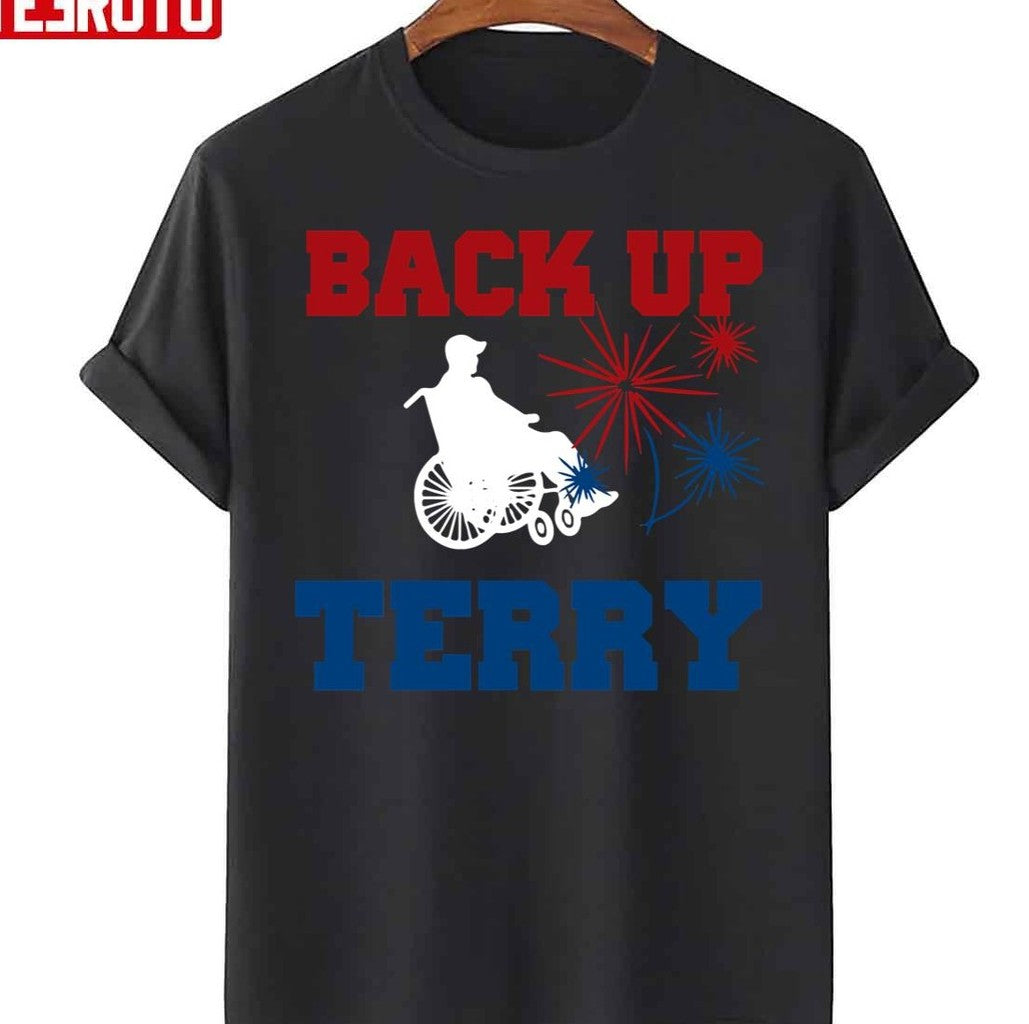 Back Up Terry 4th Of July Funny Fireworks Unisex T-Shirt