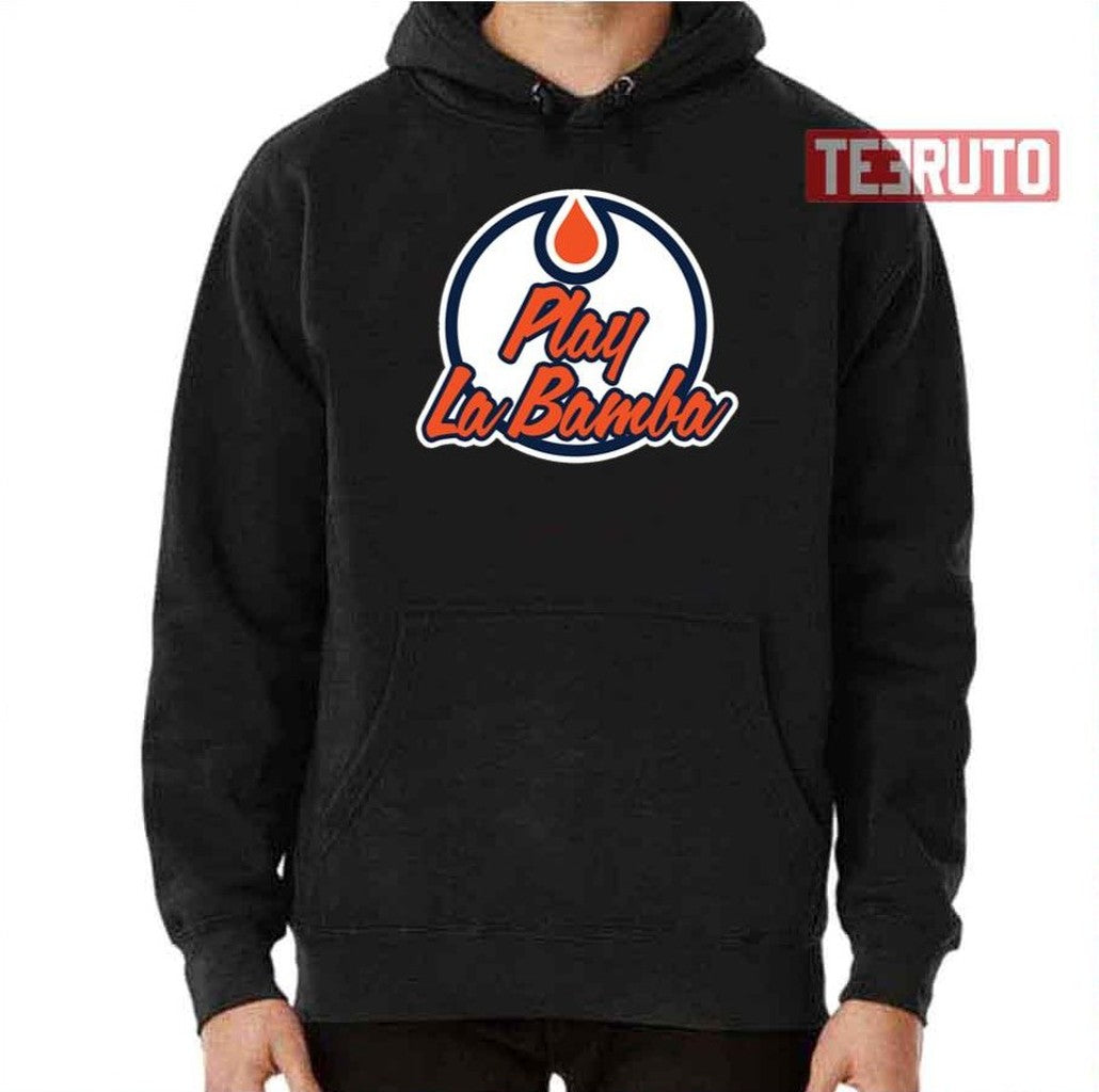Play La Bamba Edmonton Oilers Unisex T-Shirt