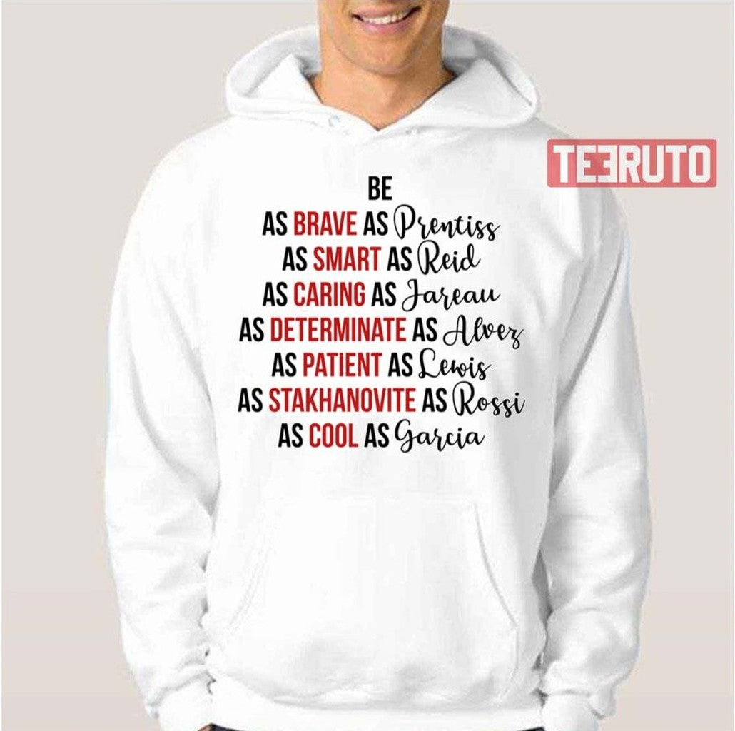 Be Brave Smart Caring Criminal Minds Unisex T-Shirt