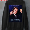 The Angel On My Shoulder Tour Engelbert Humperdinck Unisex Sweatshirt