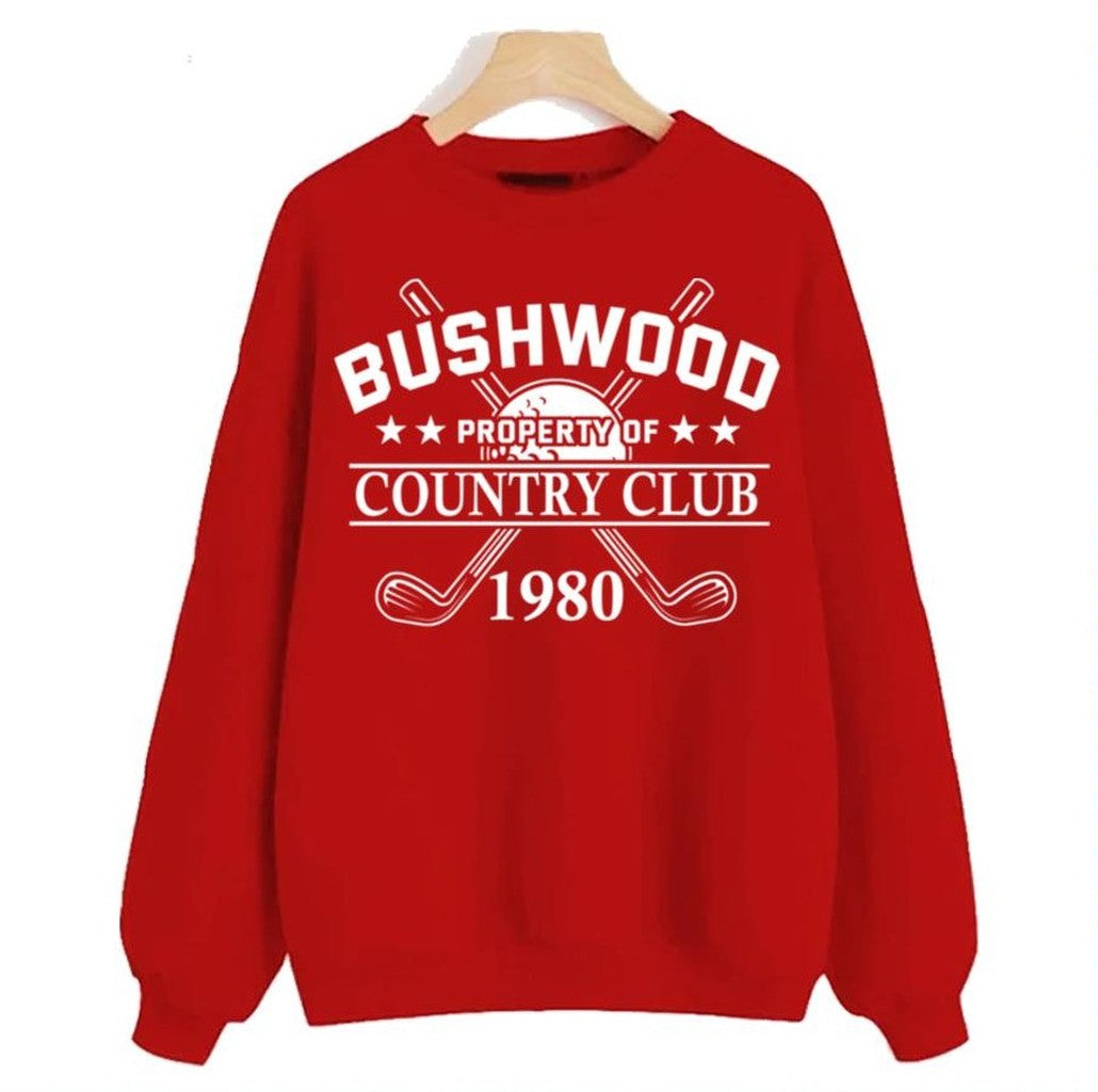 Property Of Bushwood Property Of Country Club Unisex Sweatshirt