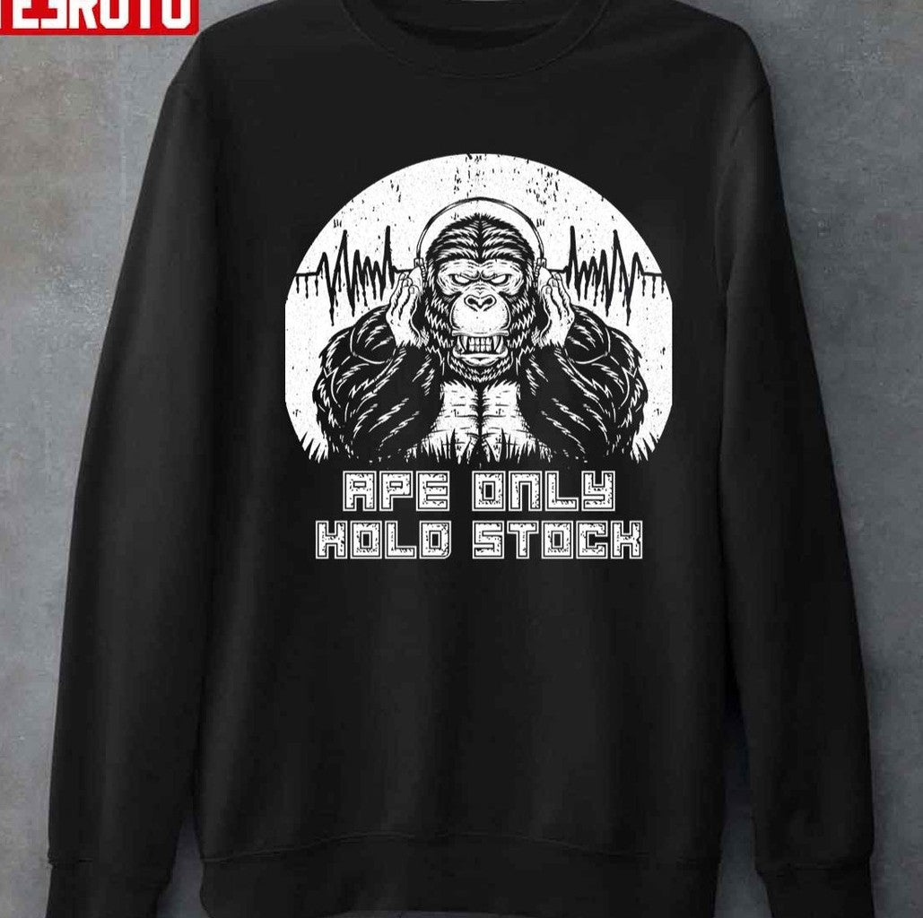 Ape Only Hold Stock Graphic Unisex T-shirt