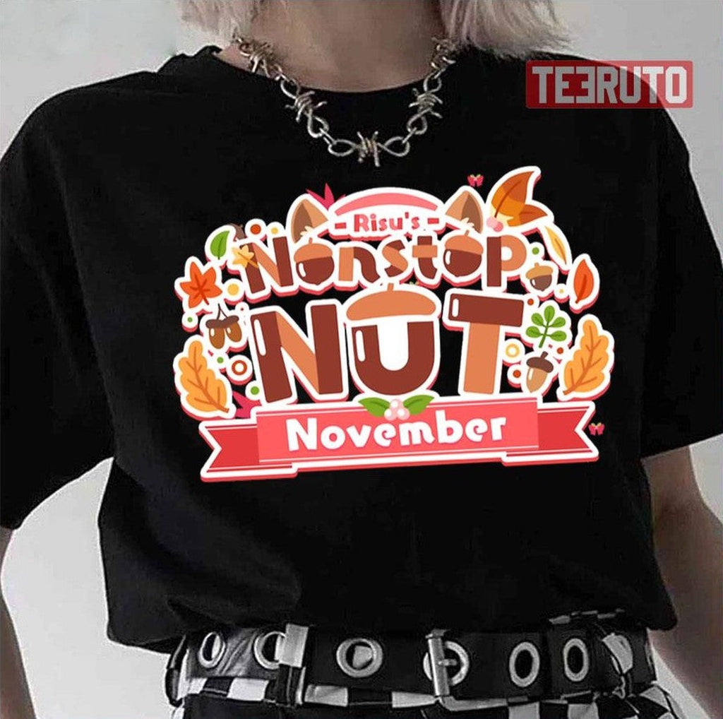Risu's Nonstop Nut November Ayunda Risu Nnn Hololive Unisex T-Shirt