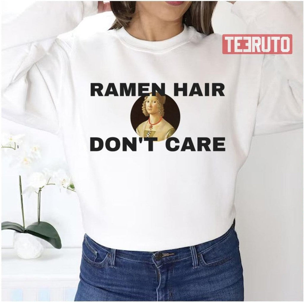 Ramen Hair Don't Care Renaissance Unisex Sweatshirt