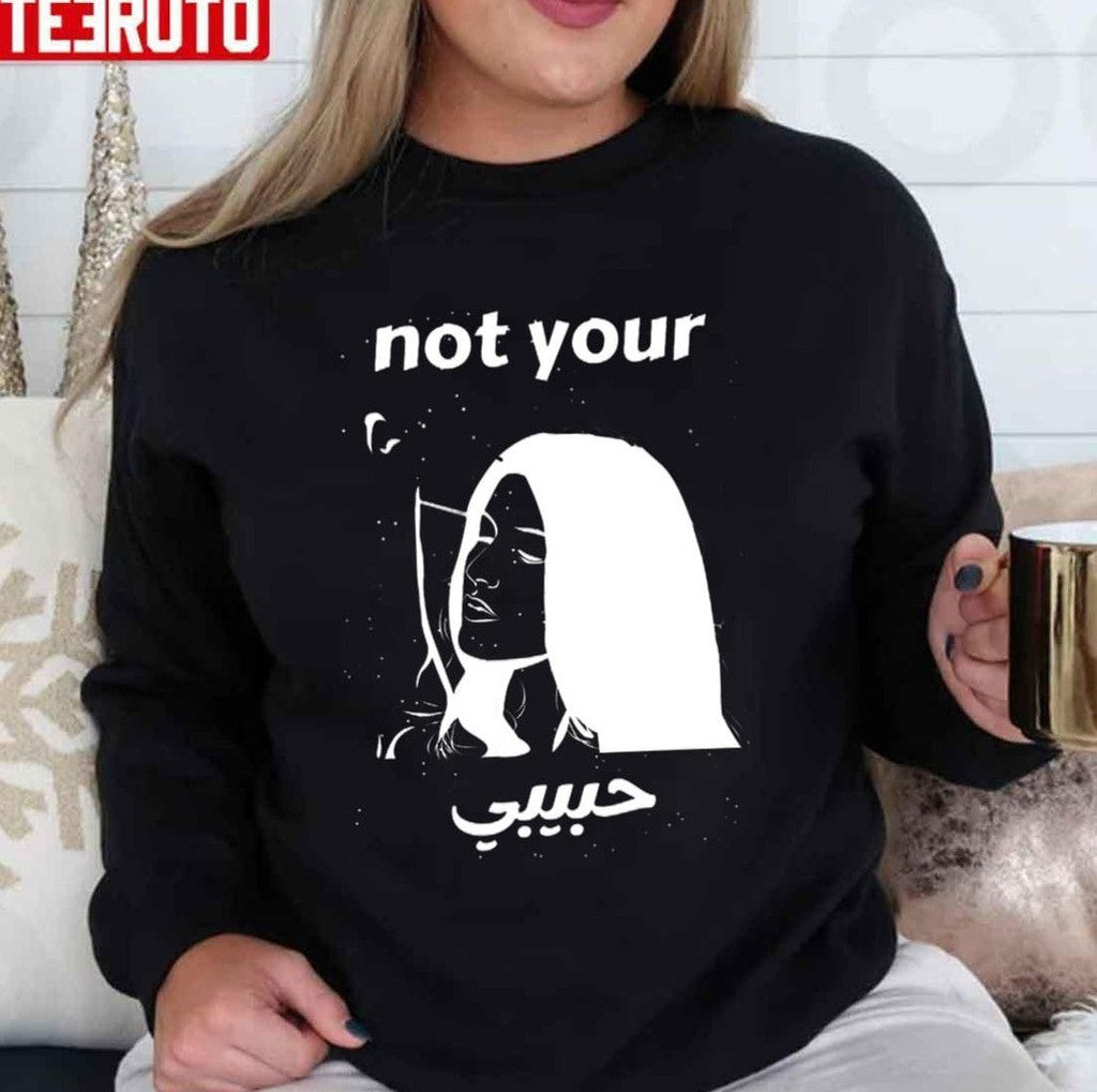 Not Your Habibi Best Design Not Your Habibi Unisex T-shirt