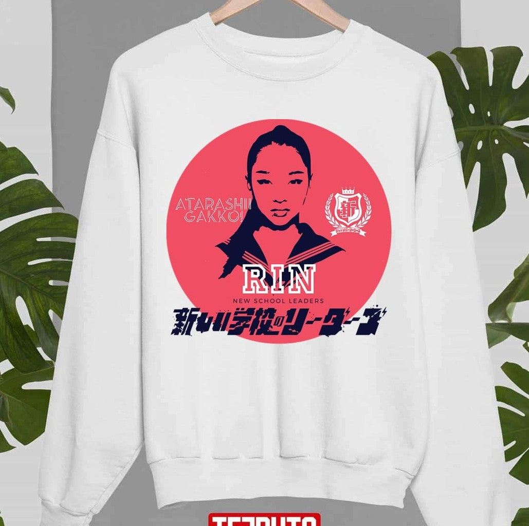 New School Leaders Atarashii Gakko No Leaders Rin Unisex Sweatshirt
