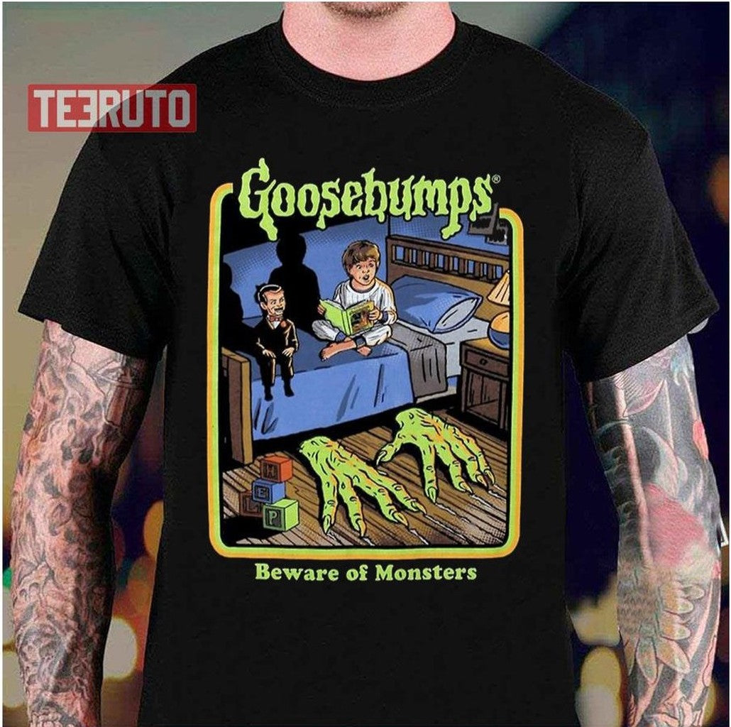 Beware Of Monster Goosebumps Unisex T-Shirt