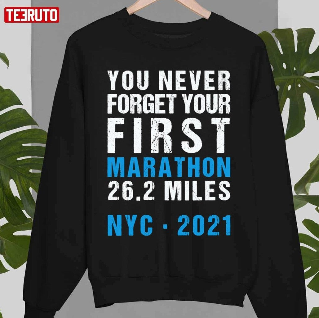 NYC New York City Never Forget Your First Marathon 2021 Unisex T-Shirt