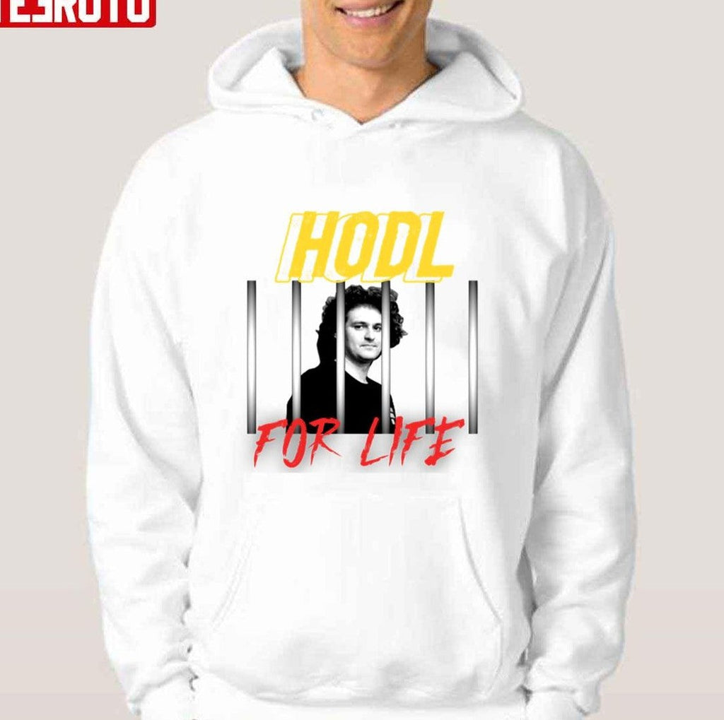 Sam Bankman Fried Hodl For Life Unisex Hoodie
