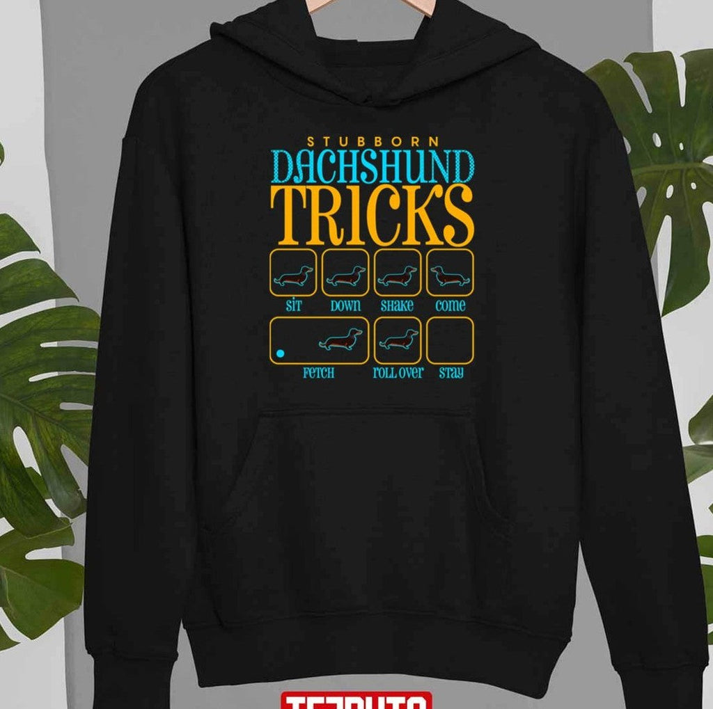 Stubborn Dachshund Tricks Unisex T-Shirt