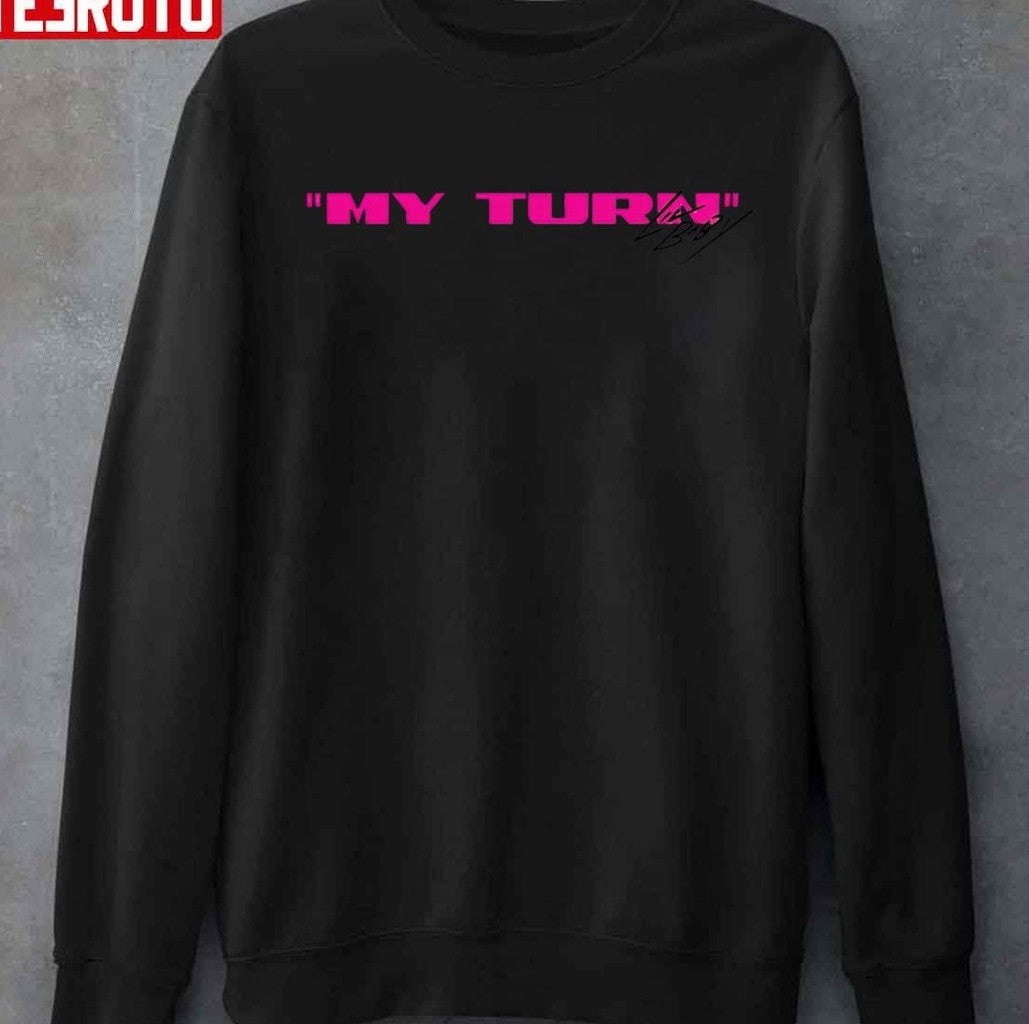 My Turn Lil Baby Merch Unisex T-Shirt