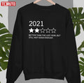 2021 Better Than 2020 Still Not That Great Unisex T-Shirt