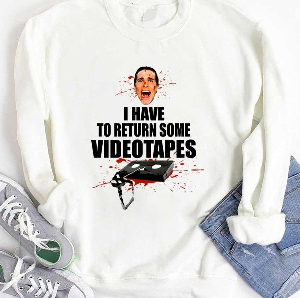 Quote American Psycho I Have To Return Some Videotapes Unisex T-shirt