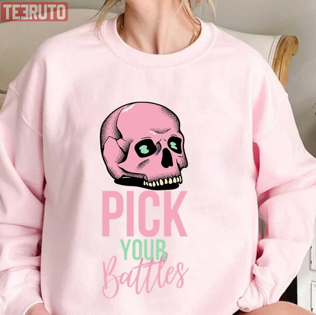Pink Skull Pick Your Battles Unisex Sweatshirt
