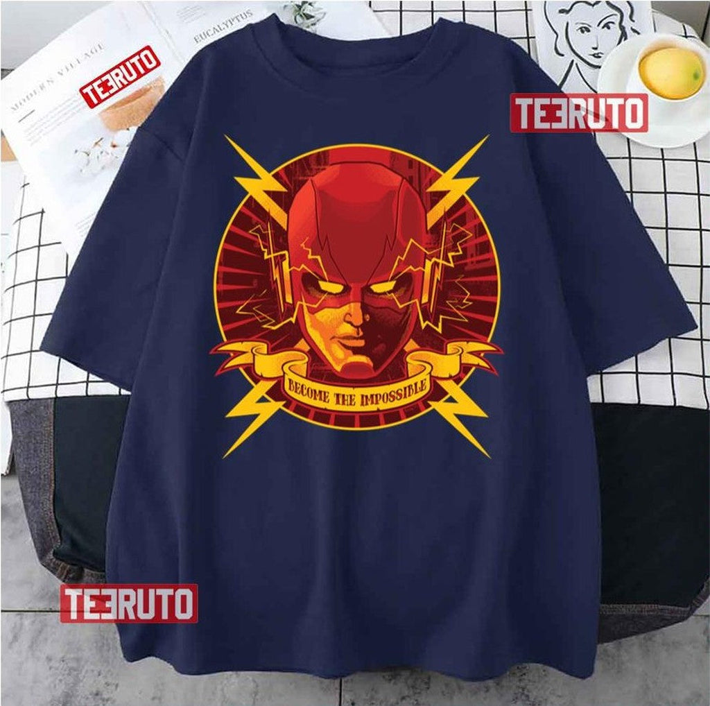 Become The Impossible The Flash Unisex T-Shirt