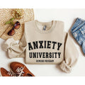 Anxiety University Funny Sweatshirt, Sarcastic College Sweatshirt, Women's Crew Neck, Crewneck Casual Comfort Womenswear Comfortable Graphic