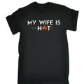 My Wife Is Hot Psychotic Unisex T-Shirt