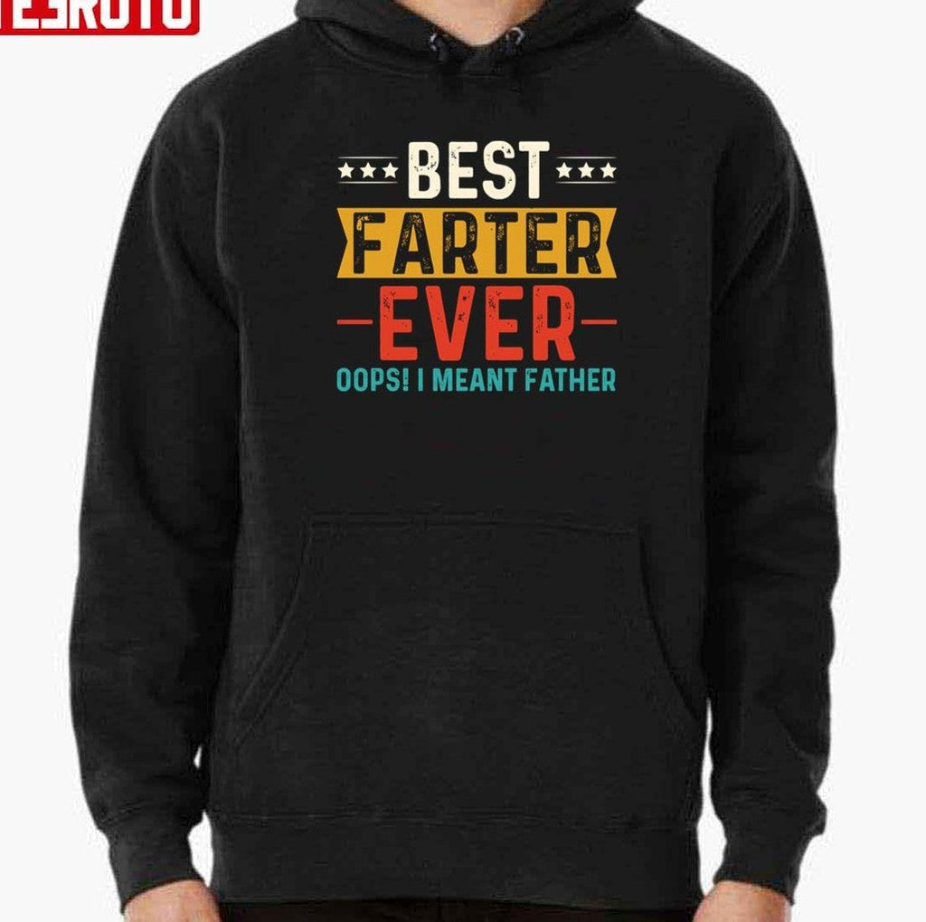 Best Farter Father Actually Both Funny Unisex T-Shirt