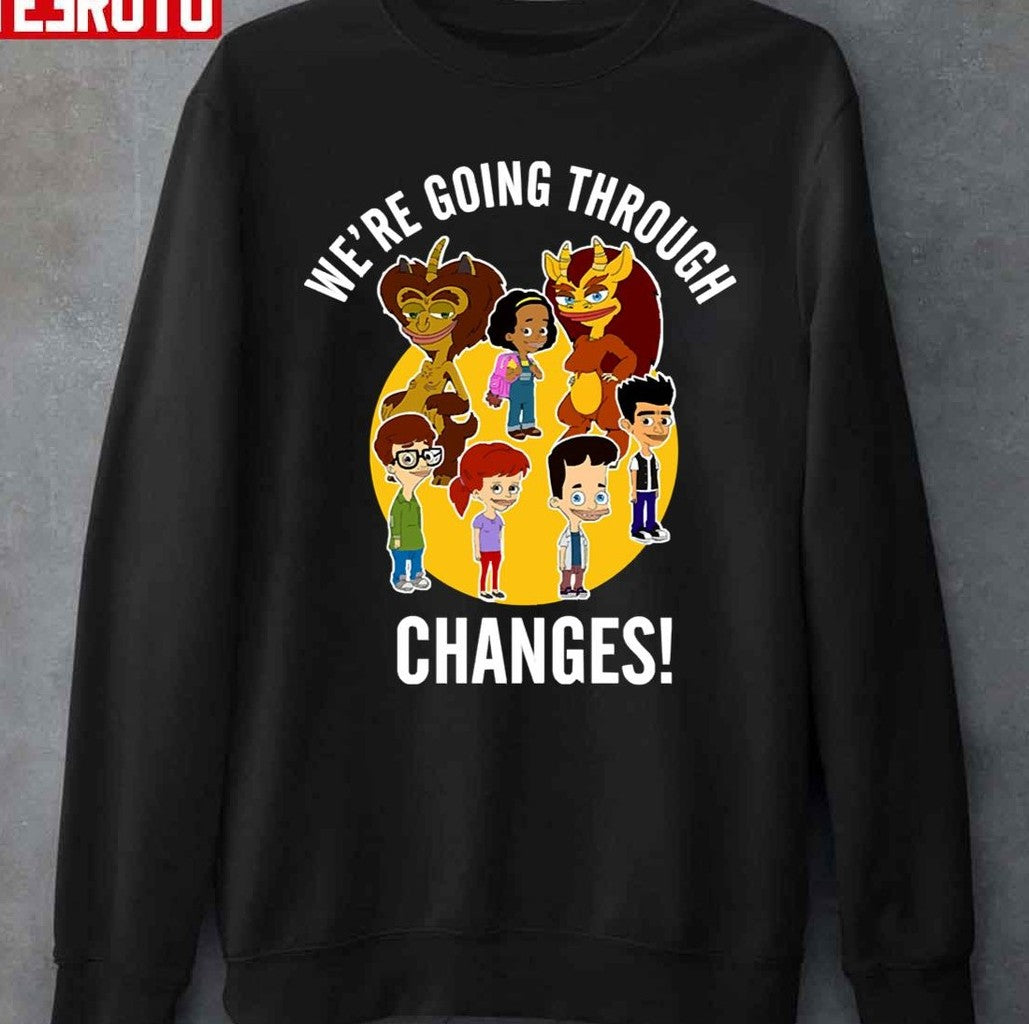 Big Mouth We Are Going Through Changes Unisex T-Shirt