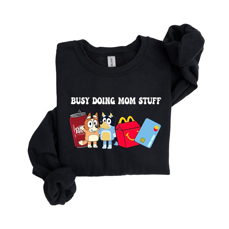 Busy Doing Mom Stuff Sweatshirt, Gift For Her, Mama T-shirt - Fashion for All - Every Size Available - Every Color Available - For Everyone - Style Se