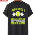 Tennis Wimbledon Tennis Mama Quote Unisex T-Shirt