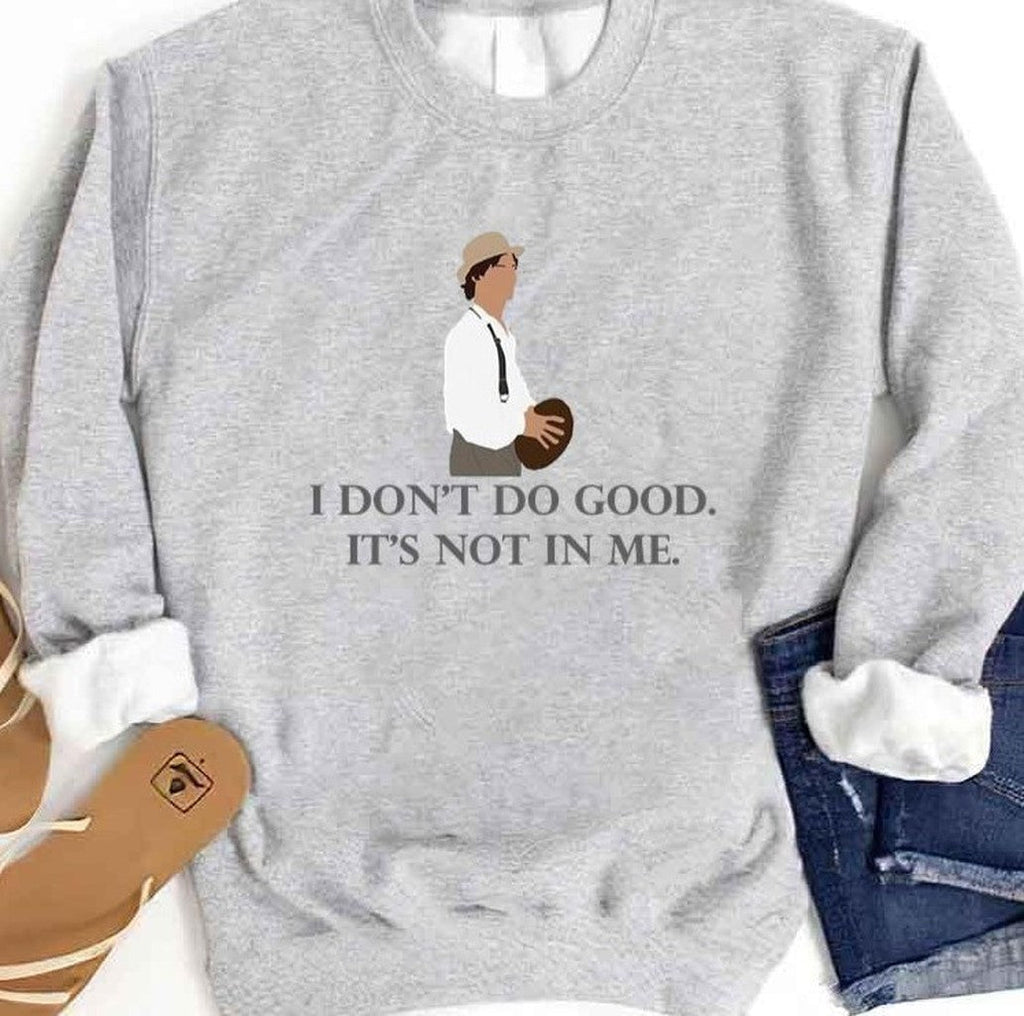 Quote I Don't Do Good Damon Salvatore The Vampire Diaries Unisex Sweatshirt