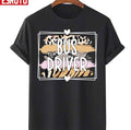 School Bus Driver Appreciation School Bus Driving Unisex T-Shirt