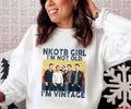 NKOTB Girl I'm Not Old I'm Vintage New Kids On The Block Unisex Sweatshirt