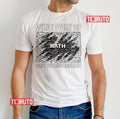 Mourn You â€™til I Join You Naughty By Nature Unisex T-Shirt