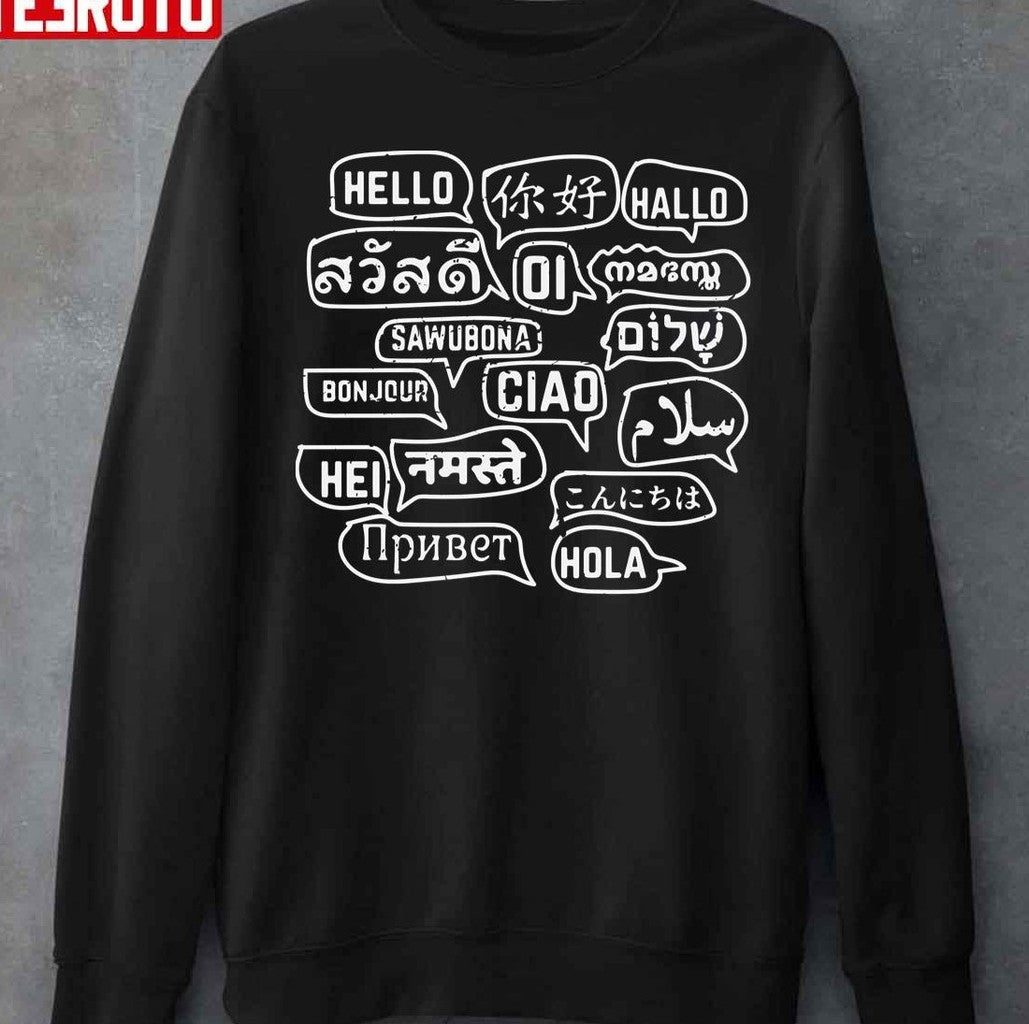 Multi Lingual Of Hello Hallo Ciao Hola Unisex T-Shirt