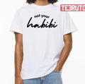 Not Your Habibi The Perfect Gift For Anyone Who Loves To Laugh Unisex T-shirt