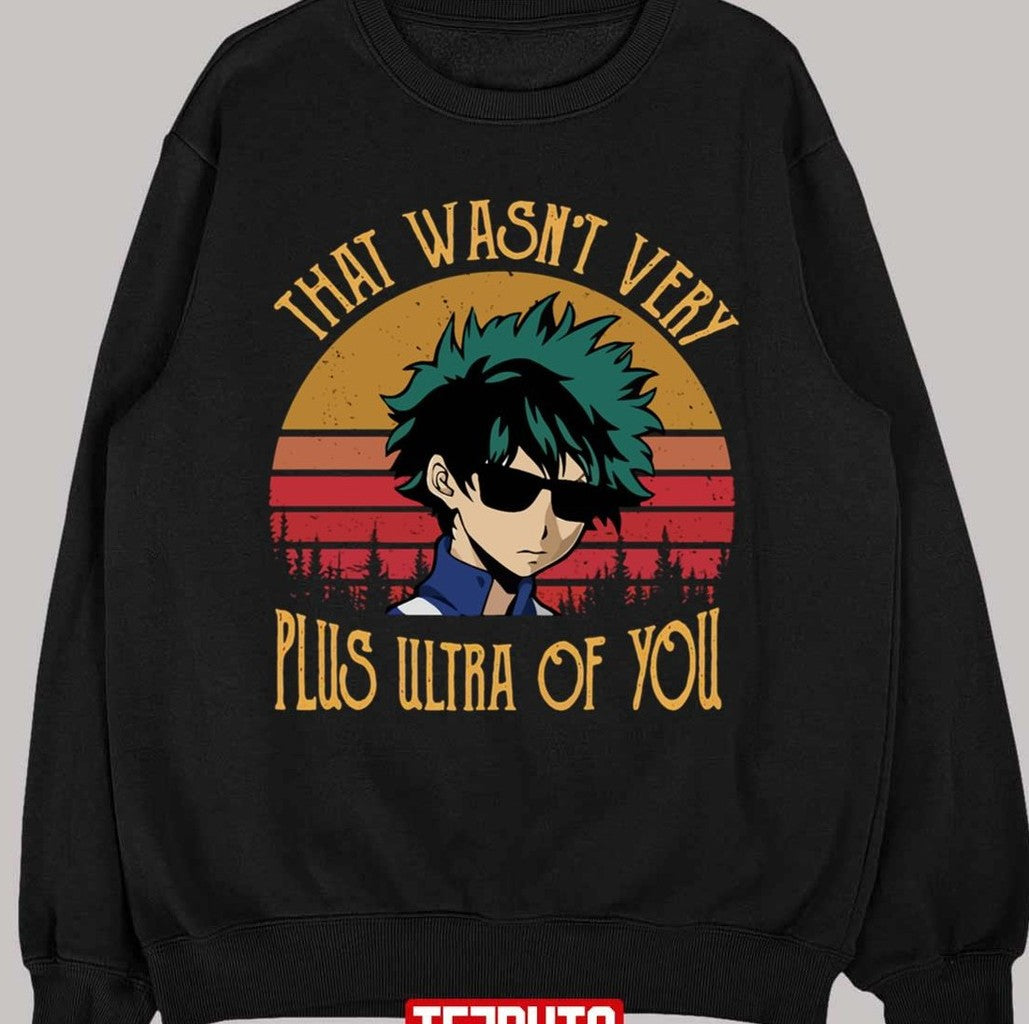 That Wasn't Very Plus Ultra Of You My Hero Academia Vintage Unisex T-shirt
