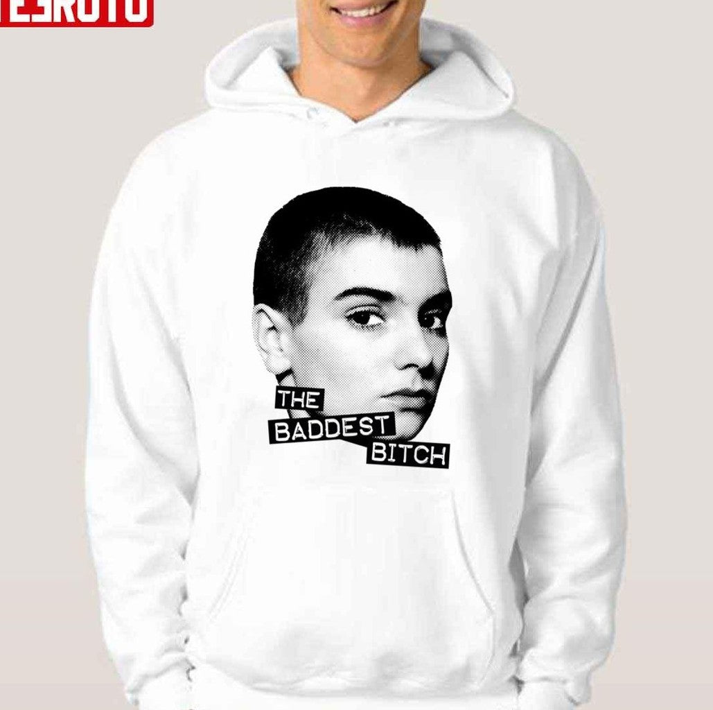 The Baddest Bitch Sinead O'connor Unisex T-Shirt