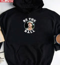 Be The Ball Billy Madison Unisex Hoodie