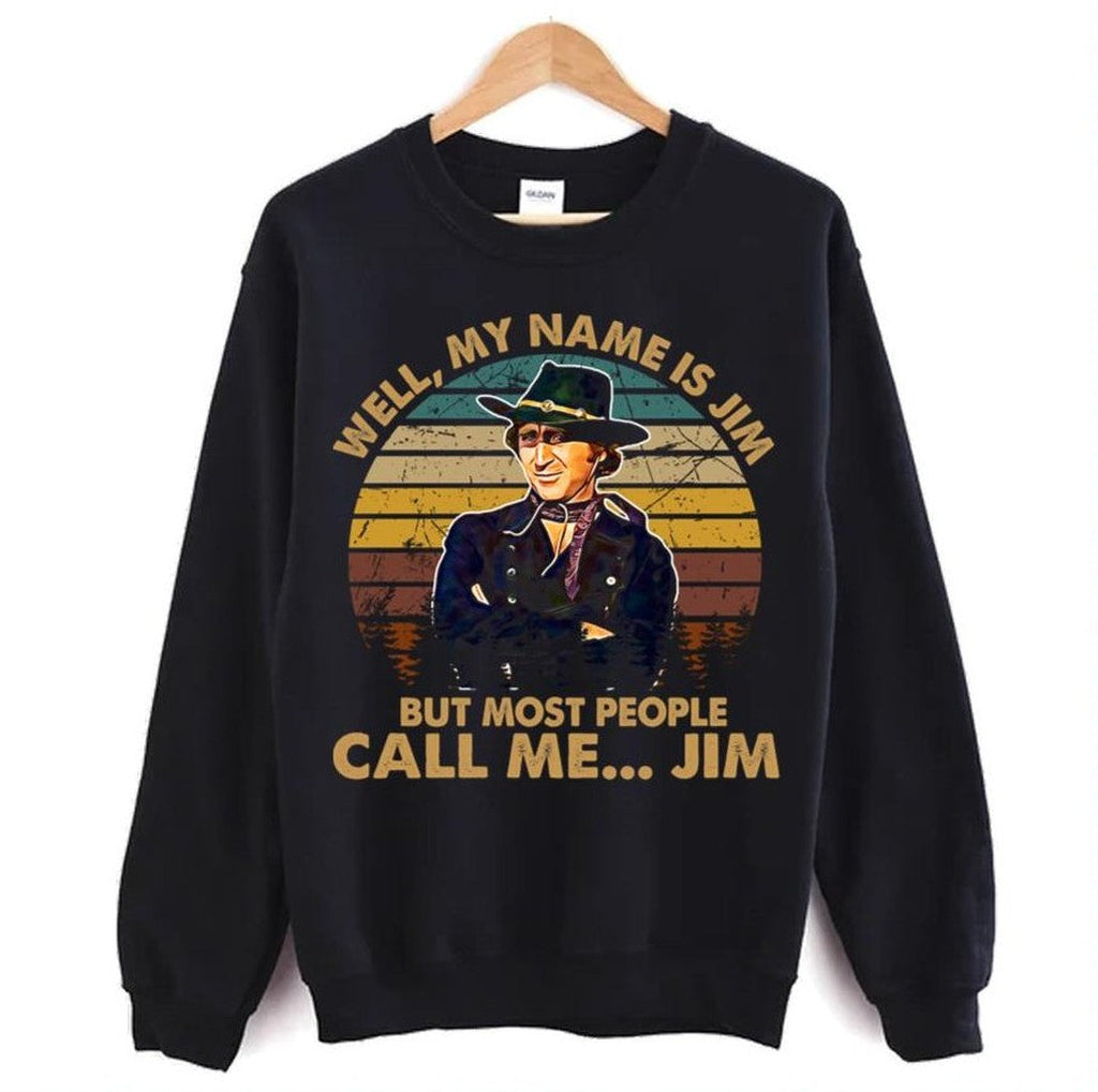 Most People Call Me The Sheriff Blazing Saddles Unisex Sweatshirt