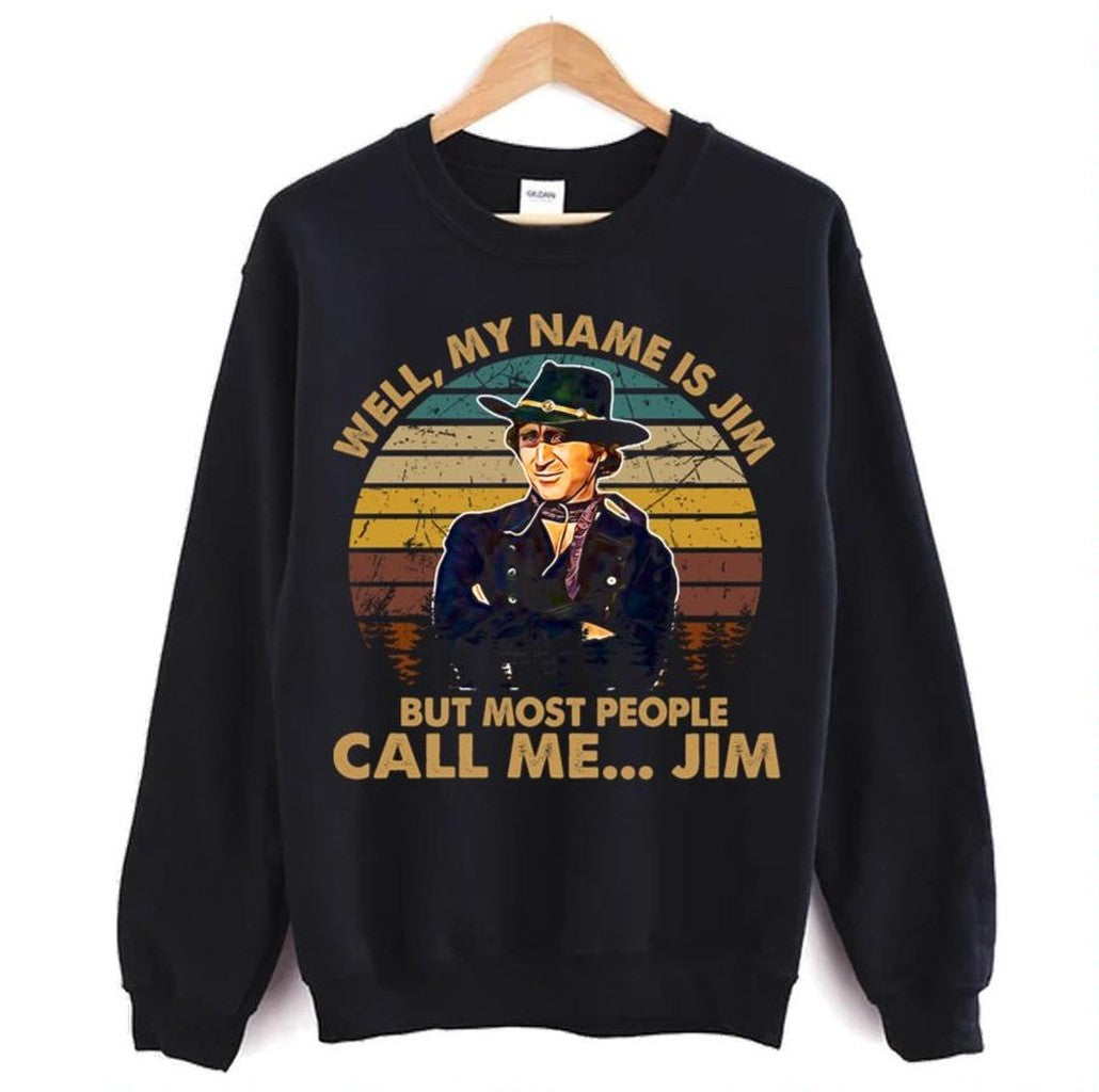Most People Call Me The Sheriff Blazing Saddles Unisex Sweatshirt