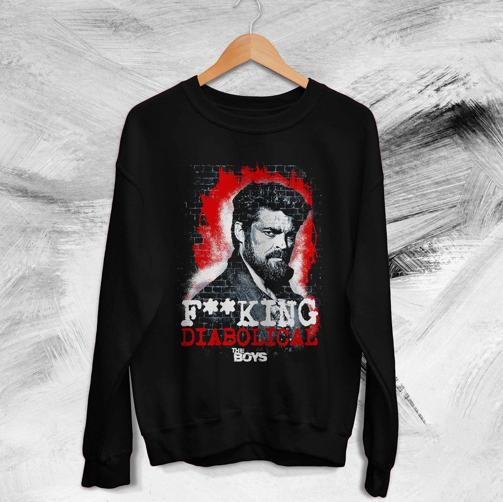 Billy Butcher Diabolical Catchphrase The Boys Herogasm Superhero Tv Show Unisex Sweatshirt